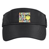 Funny FatherS Day Awesome Like My Daughter Retro Groovy Dad Adult Drive Performance Visor