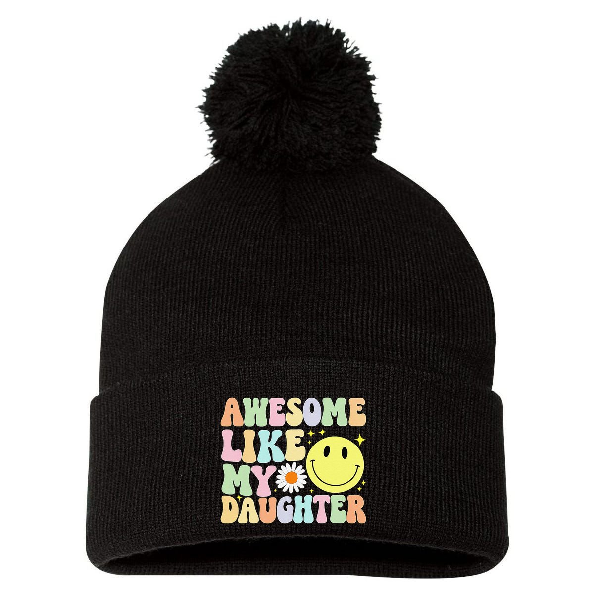 Funny FatherS Day Awesome Like My Daughter Retro Groovy Dad Pom Pom 12in Knit Beanie