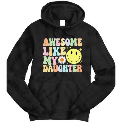 Funny FatherS Day Awesome Like My Daughter Retro Groovy Dad Tie Dye Hoodie