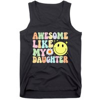 Funny FatherS Day Awesome Like My Daughter Retro Groovy Dad Tank Top