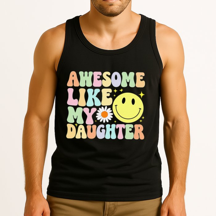 Funny FatherS Day Awesome Like My Daughter Retro Groovy Dad Tank Top