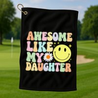 Funny FatherS Day Awesome Like My Daughter Retro Groovy Dad Golf Towel