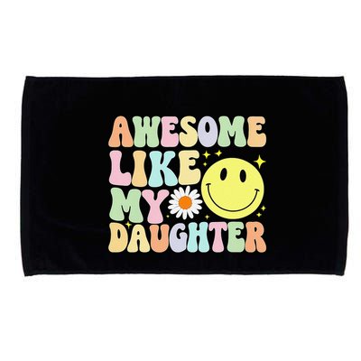 Funny FatherS Day Awesome Like My Daughter Retro Groovy Dad Microfiber Hand Towel