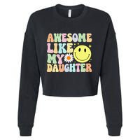 Funny FatherS Day Awesome Like My Daughter Retro Groovy Dad Cropped Pullover Crew