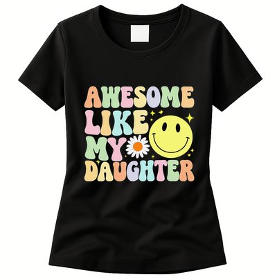 Funny FatherS Day Awesome Like My Daughter Retro Groovy Dad Womens T-Shirt