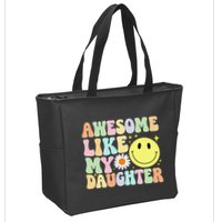 Funny FatherS Day Awesome Like My Daughter Retro Groovy Dad Zip Tote Bag