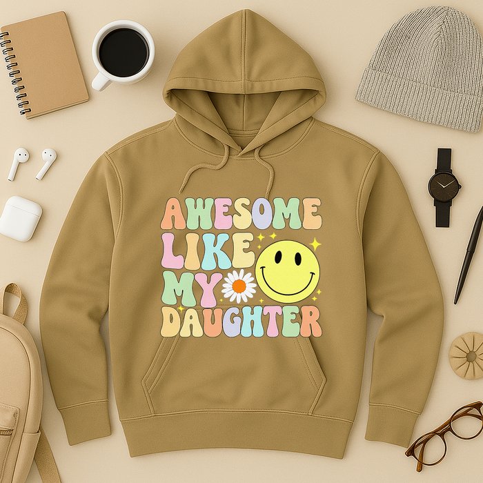 Funny FatherS Day Awesome Like My Daughter Retro Groovy Dad Hoodie