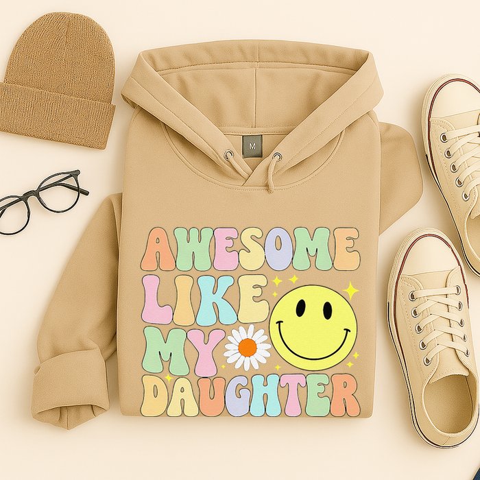 Funny FatherS Day Awesome Like My Daughter Retro Groovy Dad Hoodie