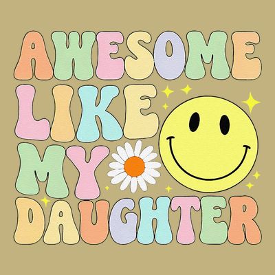 Funny FatherS Day Awesome Like My Daughter Retro Groovy Dad T-Shirt