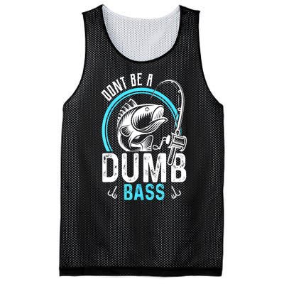 Funny Fishing Dont Be A Dumb Bass Fisherman Gift Mesh Reversible Basketball Jersey Tank