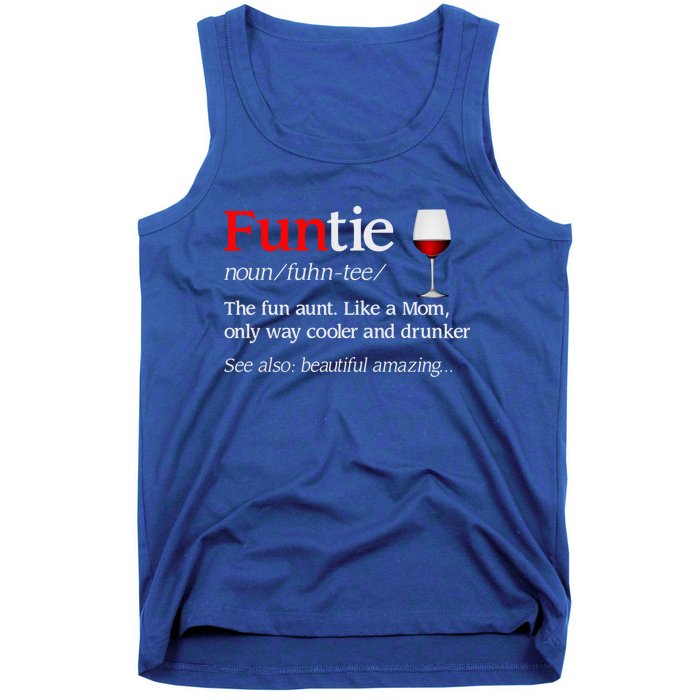 Funny Funtie Definition The Fun Aunt Like A Mom Meaningful Gift Tank Top