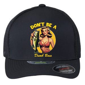 Funny Fishing DonT Be A Dumb Bass Flexfit Unipanel Trucker Cap