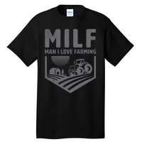 Funny Farm Dad Joke Farmer Mom Man I Love Farming Tall T-Shirt