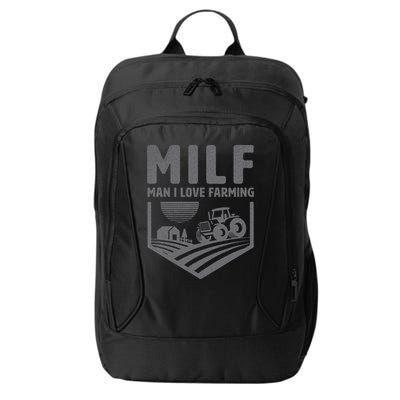 Funny Farm Dad Joke Farmer Mom Man I Love Farming City Backpack