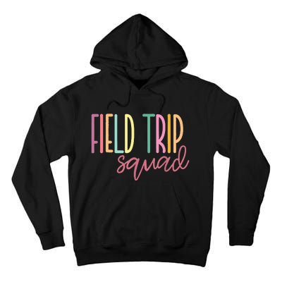 Field Fun Day Squad School Trip Vibes Tall Hoodie