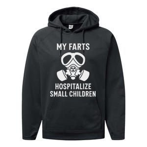 Funny Fart Dad Quote My Farts Hospitalize Small Children Performance Fleece Hoodie