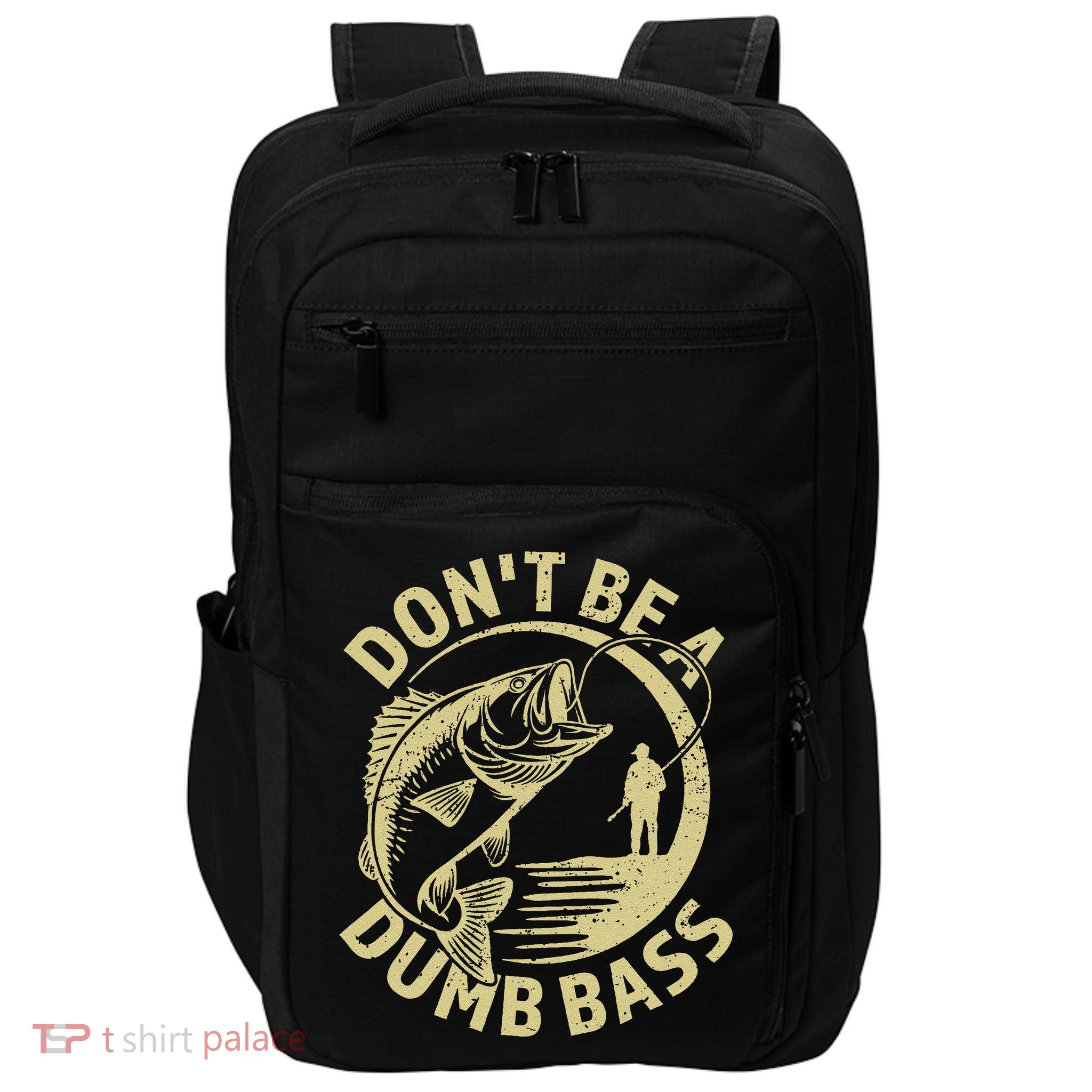 Funny Fishing – Don’T Be A Dumb Bass Impact Tech Backpack