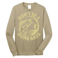 Funny Fishing – Don’T Be A Dumb Bass Long Sleeve Shirt