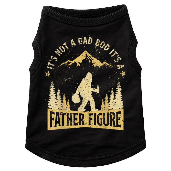 Funny Father's Day It's Not a Dad Bod It's a Father Figure Doggie Tank
