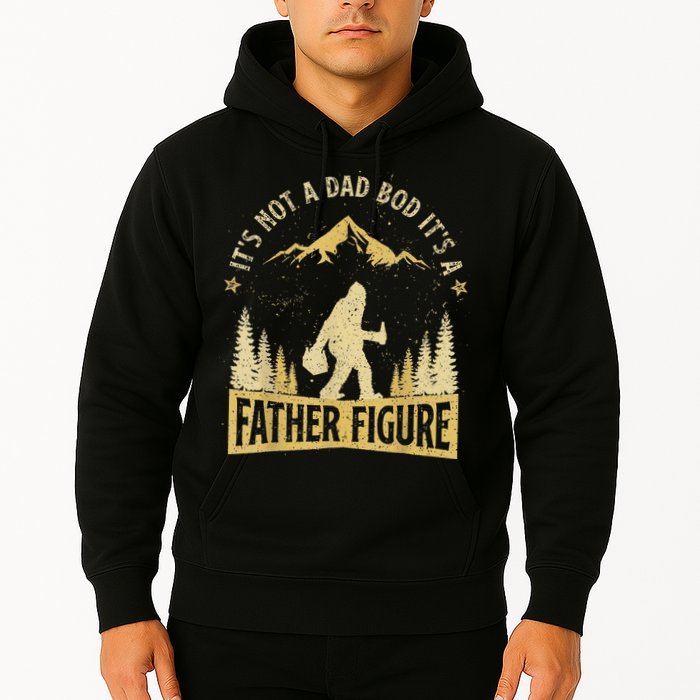 Funny Father's Day It's Not a Dad Bod It's a Father Figure Hoodie