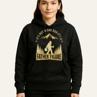Funny Father's Day It's Not a Dad Bod It's a Father Figure Hoodie