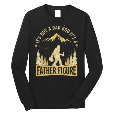 Funny Father's Day It's Not a Dad Bod It's a Father Figure Long Sleeve Shirt