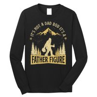 Funny Father's Day It's Not a Dad Bod It's a Father Figure Long Sleeve Shirt
