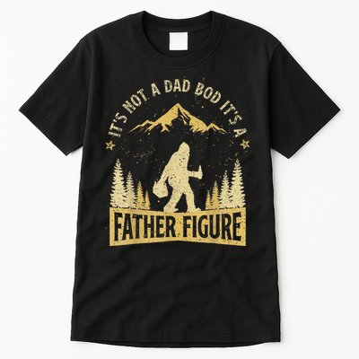 Funny Father's Day It's Not a Dad Bod It's a Father Figure Tall T-Shirt