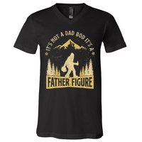 Funny Father's Day It's Not a Dad Bod It's a Father Figure V-Neck T-Shirt