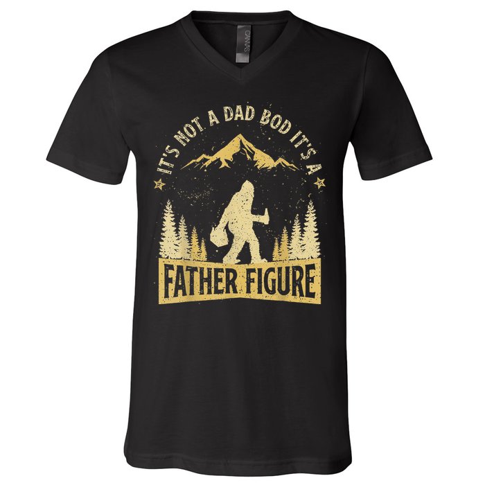 Funny Father's Day It's Not a Dad Bod It's a Father Figure V-Neck T-Shirt