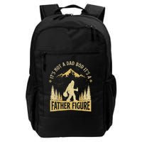 Funny Father's Day It's Not a Dad Bod It's a Father Figure Backpack