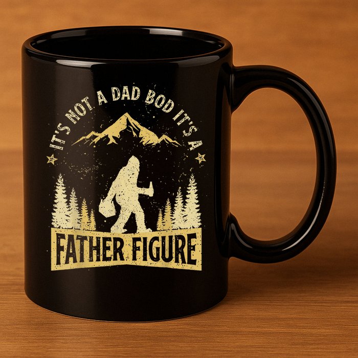Funny Father's Day It's Not a Dad Bod It's a Father Figure 11oz C Handle Ceramic Mug