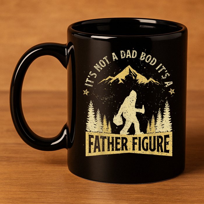 Funny Father's Day It's Not a Dad Bod It's a Father Figure 11oz C Handle Ceramic Mug