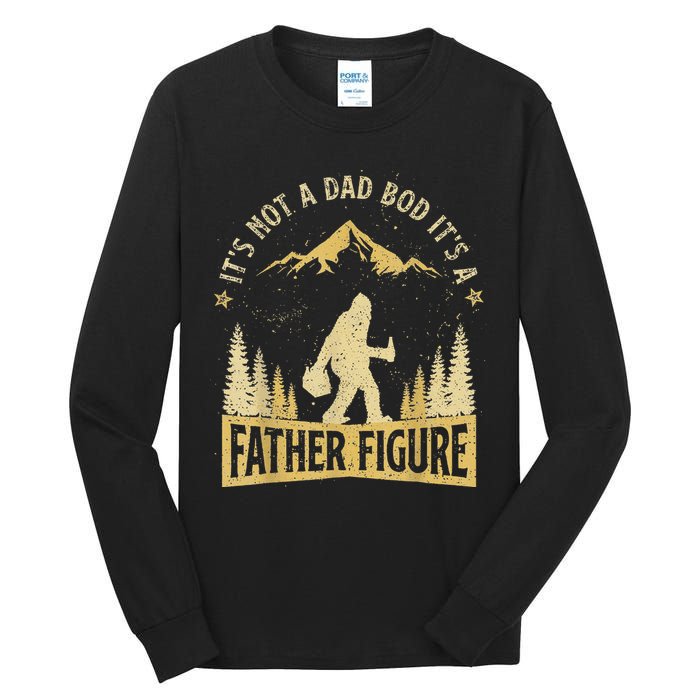 Funny Father's Day It's Not a Dad Bod It's a Father Figure Tall Long Sleeve T-Shirt