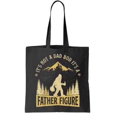 Funny Father's Day It's Not a Dad Bod It's a Father Figure Bag