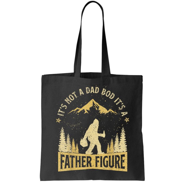 Funny Father's Day It's Not a Dad Bod It's a Father Figure Bag