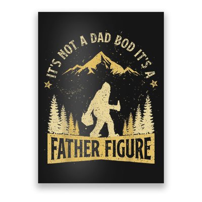 Funny Father's Day It's Not a Dad Bod It's a Father Figure Poster