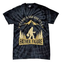 Funny Father's Day It's Not a Dad Bod It's a Father Figure Tie-Dye T-Shirt