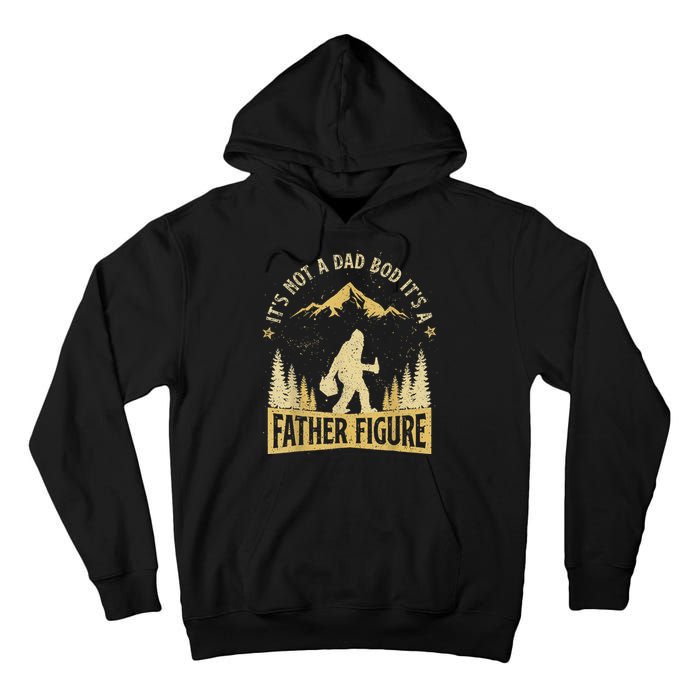 Funny Father's Day It's Not a Dad Bod It's a Father Figure Tall Hoodie
