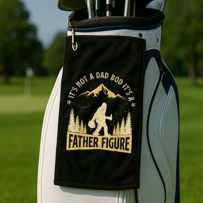 Funny Father's Day It's Not a Dad Bod It's a Father Figure Golf Towel
