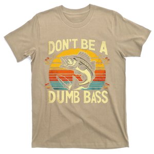 Funny Fishing DonT Be Dumb Bass Funny Dad T-Shirt