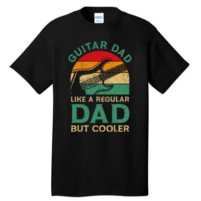 Funny Fathers Day Guitar Dad For Guitarist Music Lover Dad Tall T-Shirt