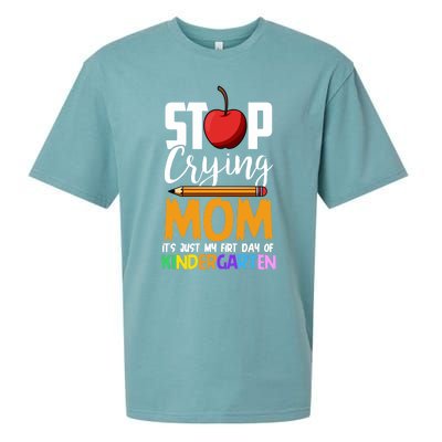 Funny First Day Of Kindergarten Stop Crying Mom Kindergarten Gift Sueded Cloud Jersey T-Shirt