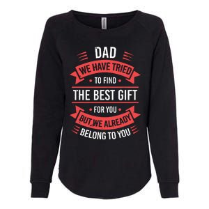 Funny Fathers Day Shirts For Dad From Daughters Fathers Day Womens California Wash Sweatshirt