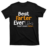 Funny Fathers Day Dad Best Farter Ever I Mean Father T-Shirt