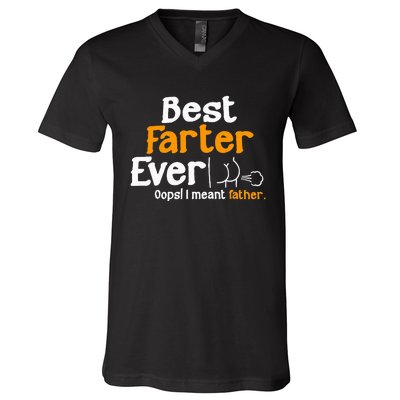 Funny Fathers Day Dad Best Farter Ever I Mean Father V-Neck T-Shirt