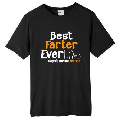 Funny Fathers Day Dad Best Farter Ever I Mean Father Tall Fusion ChromaSoft Performance T-Shirt