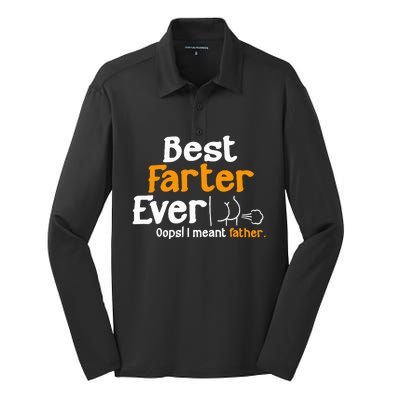 Funny Fathers Day Dad Best Farter Ever I Mean Father Silk Touch Performance Long Sleeve Polo