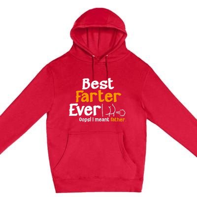 Funny Fathers Day Dad Best Farter Ever I Mean Father Premium Pullover Hoodie