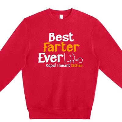 Funny Fathers Day Dad Best Farter Ever I Mean Father Premium Crewneck Sweatshirt